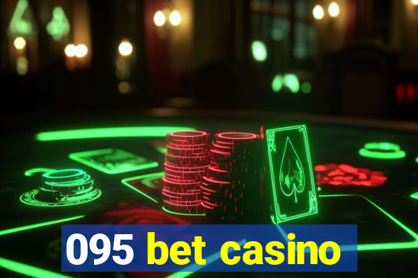 095 bet casino